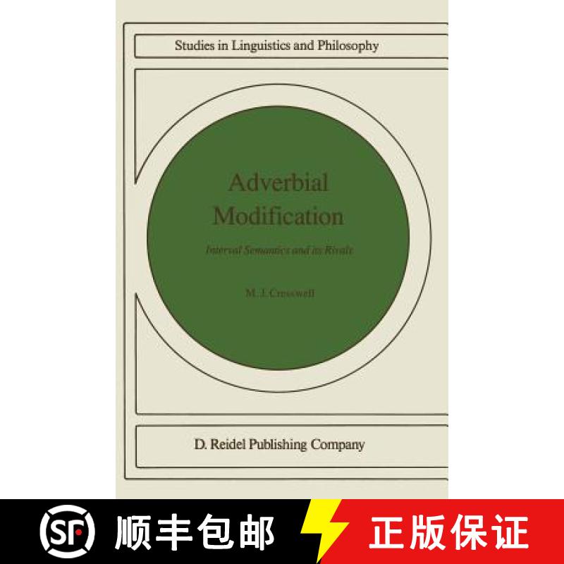 【3-4周达】Adverbial Modification : Interval Semantics and Its Rivals [9789027720603]