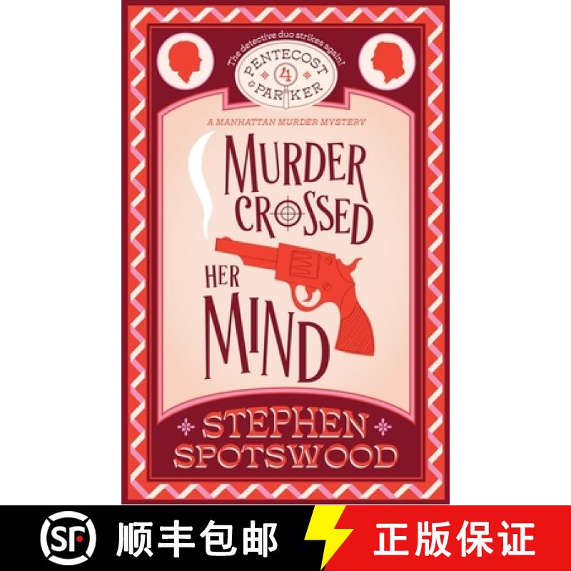 【3-4周达】Murder Crossed Her Mind : Pentecost & Parker 4 [9781035409501]