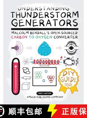 【3-4周达】Understanding Thunderstorm Generators: Malcolm Bendall's Open-Sourced Carbon to Oxygen Con... [9798218552503]