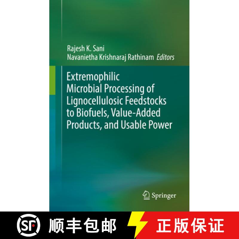 【3-4周达】Extremophilic Microbial Processing of Lignocellulosic Feedstocks to Biofuels, Value-Added ... [9783319744575]