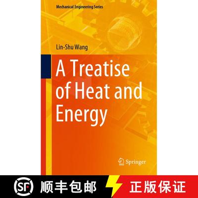 【3-4周达】Treatise of Heat and Energy: Thermodynamics as a Predicative Entropic Theory of Heat [9783030057459]