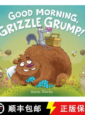【3-4周达】Good Morning, Grizzle Grump! [9780062297495]