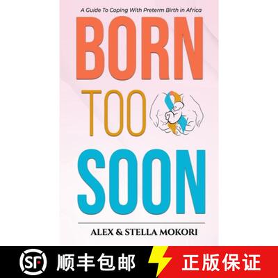 【3-4周达】Born Too Soon: A Guide To Coping With Preterm Birth [9781917003698]