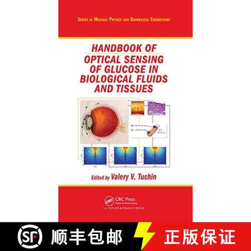 【3-4周达】精装 Handbook of Optical Sensing of Glucose in Biological Fluids and Tissues [9781584889748]