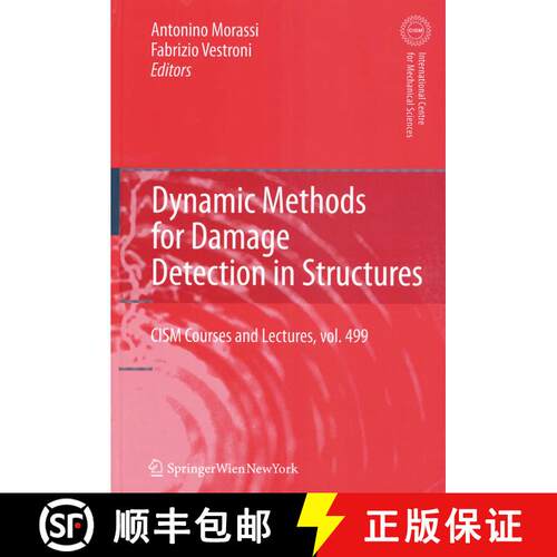 【3-4周达】精装 Dynamic Methods for Damage Detection in Structures [9783211787762]
