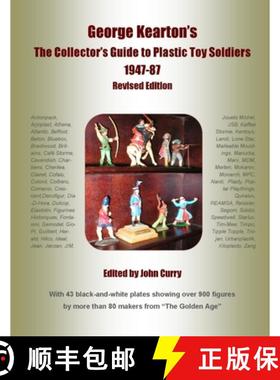 【3-4周达】George Kearton's The Collectors Guide to Plastic Toy Soldiers 1947-1987 Revised Edition [9781291085532]
