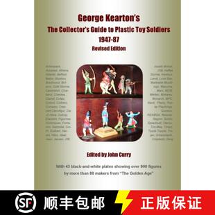 【3-4周达】George Kearton's The Collectors Guide to Plastic Toy Soldiers 1947-1987 Revised Edition [9781291085532]