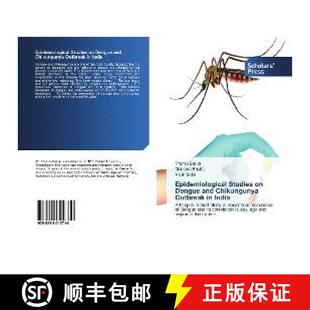 预订 Epidemiological Studies on Dengue and Chikungunya Outbreak in India [9786202310710]