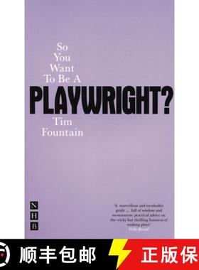 预订 So You Want to Be a Playwright?: How to Write a Play and Get It Produced [9781854597168]