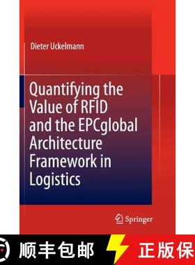 【3-4周达】Quantifying the Value of RFID and the Epcglobal Architecture Framework in Logistics [9783642436970]