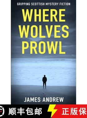 预订 Where Wolves Prowl: A gripping Scottish mystery [9781804620083]