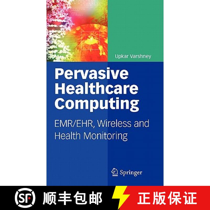 【3-4周达】Pervasive Healthcare Computing: Emr/Ehr, Wireless and Health Monitoring [9781441902146]