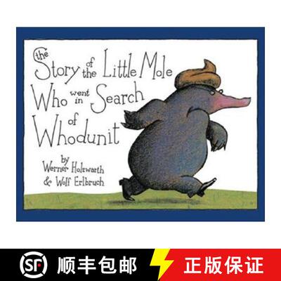【3-4周达】精装 The Story of the Little Mole Who Went in Search of Whodunit: A Picture Book [9780810944572]