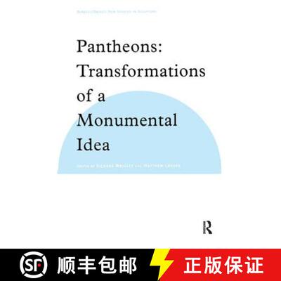【3-4周达】精装 Pantheons : Transformations of a Monumental Idea [9780754608080]