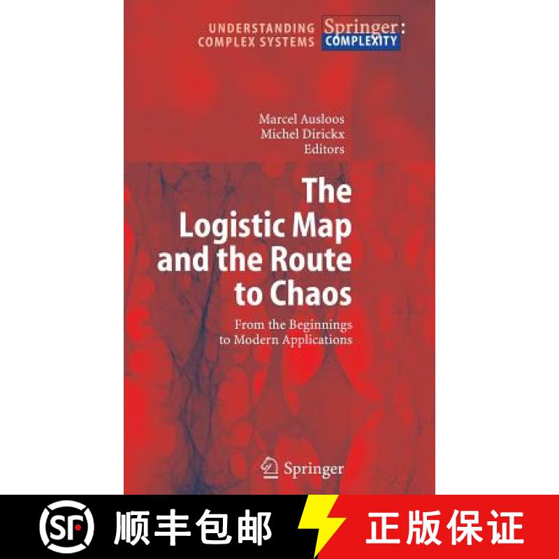【3-4周达】The Logistic Map and the Route to Chaos : From the Beginnings to Modern Applications [9783540283669]