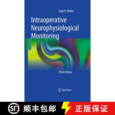 【3-4周达】Intraoperative Neurophysiological Monitoring (3rd ed. 2011) (3rd ed. 2011) [9781441974358]