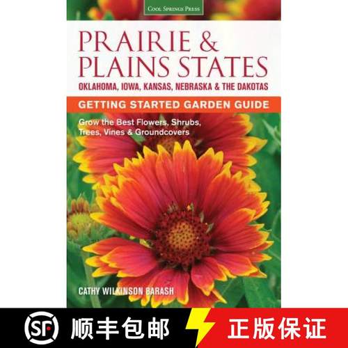 预订 Prairie & Plains States Getting Started Garden Guide: Grow the Best Flowers, Shrubs, Trees, Vine... [9781591866398]