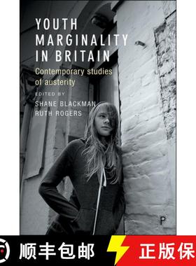 【2-3周达】Youth Marginality in Britain: Contemporary Studies of Austerity [9781447330547]