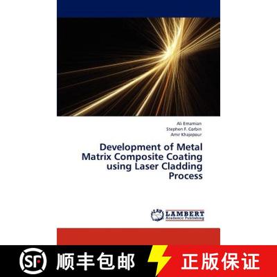 预订 Development of Metal Matrix Composite Coating using Laser Cladding Process [9783846523902]