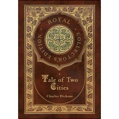 【4周达】A Tale of Two Cities (Royal Collector's Edition) (Case Laminate Hardcover with Jacket) [9781774378595]