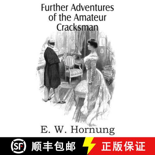 【3-4周达】Raffles: Further Adventures of the Amateur Cracksman [9781483707037]