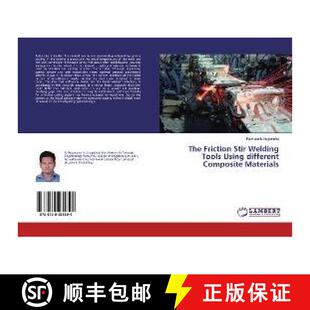 预订 The Friction Stir Welding Tools Using different Composite Materials [9786139981694]