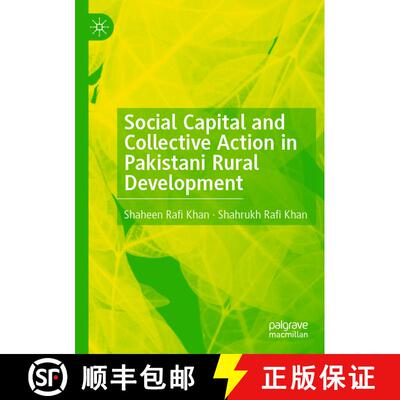【3-4周达】Social Capital and Collective Action in Pakistani Rural Development [9783030714529]