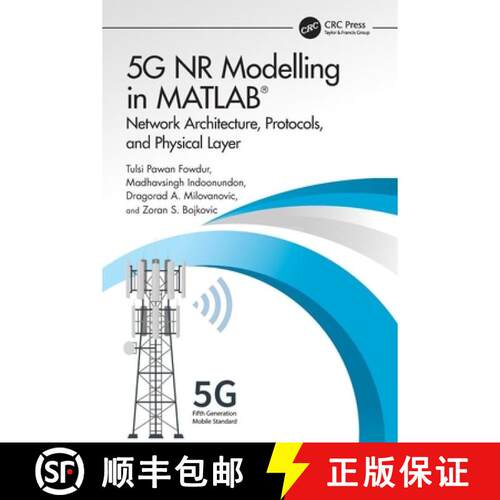 【3-4周达】5g NR Modelling in MATLAB: Network Architecture, Protocols, and Physical Layer [9781032736747]