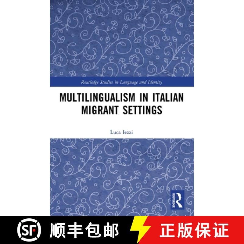 【3-4周达】Multilingualism in Italian Migrant Settings [9781032684666] - 实物图