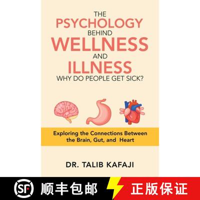 【3-4周达】The Psychology Behind Wellness and Illness Why Do People Get Sick?: Exploring the Connecti... [9781543760361]