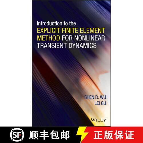 【3-4周达】精装 Introduction To The Explicit Finite Element Method For Nonlinear Transient Dynamics [... [9780470572375]