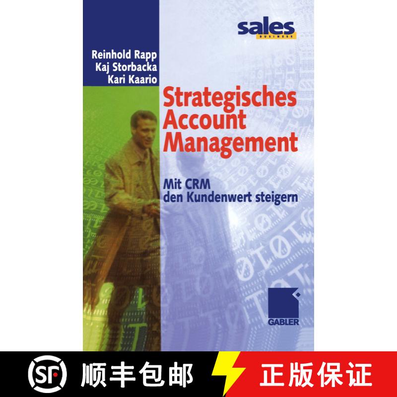 【3-4周达】Strategisches Account Management: Mit CRM den Kundenwert steigern [9783322869524] - 实物图
