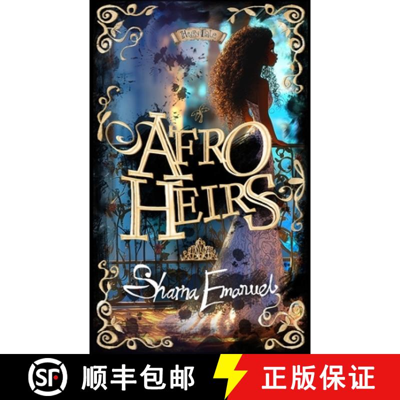 【2-3周达】The AfroHeirs of Afrotopia: A Fantasy Adventure about Illegal Wishes, Criminal Princesses,... [9781917805001]