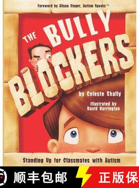 预订 The Bully Blockers: Standing Up for Classmates with Autism [9780979471315]