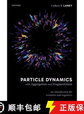 【3-4周达】Particle Dynamics with Aggregation and Fragmentation: An Introduction for Scientists and E... [9780198920663]