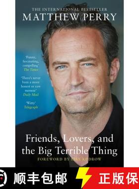【3-4周达】Friends, Lovers and the Big Terrible Thing : The powerful memoir from the beloved star of ... [9781472295972]