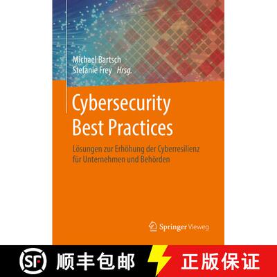 【3-4周达】Cybersecurity Best Practices: Lösungen zur Erhöhung der Cyberresilienz für Unternehmen ... [9783658216542]