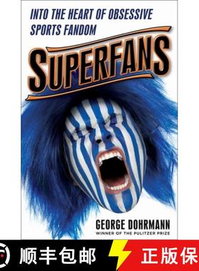 【3-4周达】Superfans: Into the Heart of Obsessive Sports Fandom [9780553394214]