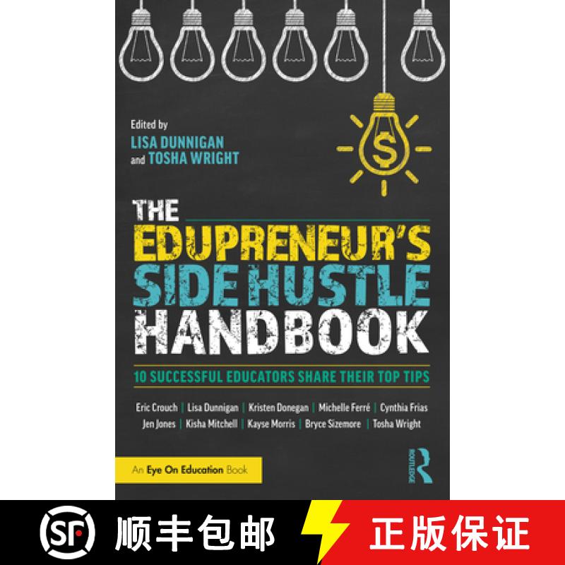 【3-4周达】The Edupreneur's Side Hustle Handbook : 10 Successful Educators Share Their Top Tips [9780367354565]
