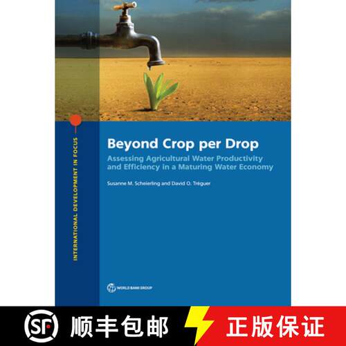 预订 Beyond Crop per Drop – Assessing Agricultural Water Productivity and Efficiency in a Maturing W... [9781464812989]