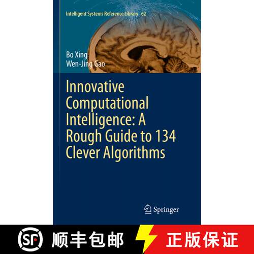 【3-4周达】Innovative Computational Intelligence: A Rough Guide to 134 Clever Algorithms (Softcover r... [9783319349305]
