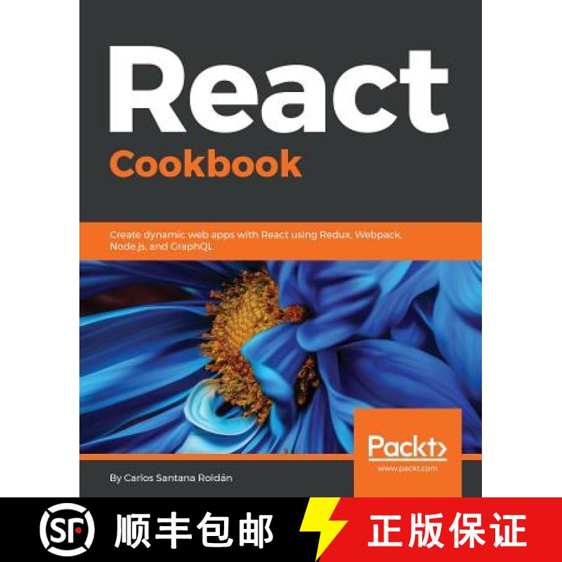 预订 React Cookbook: Create dynamic web apps with React using Redux, Webpack, Node.js, and GraphQL [9781783980727]