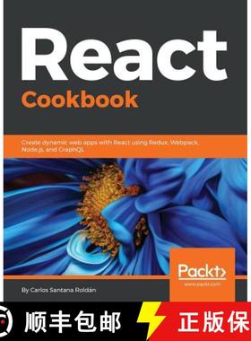 预订 React Cookbook: Create dynamic web apps with React using Redux, Webpack, Node.js, and GraphQL [9781783980727]