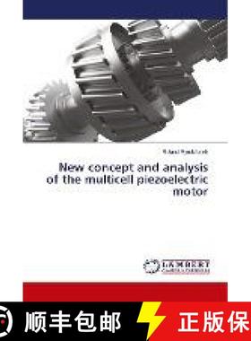 预订 New concept and analysis of the multicell piezoelectric motor [9786136547350]