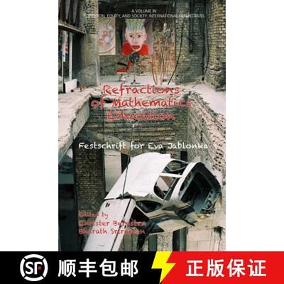 【3-4周达】Refractions of Mathematics Education – Festschrift for Eva Jablonka [9781681230290]