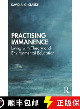 【3-4周达】Practising Immanence: Living with Theory and Environmental Education [9781032561912]