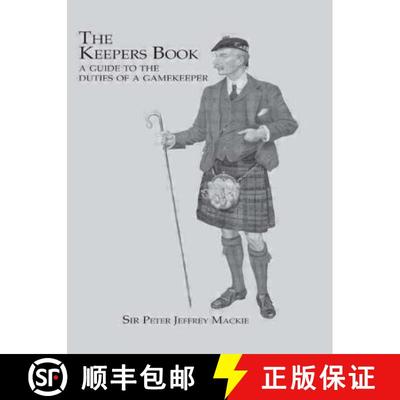 【3-4周达】The Keepers Book: A Guide to the Duties of a Gamekeeper [9780710311580]