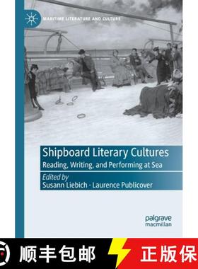 【3-4周达】Shipboard Literary Cultures : Reading, Writing, and Performing at Sea [9783030853419]