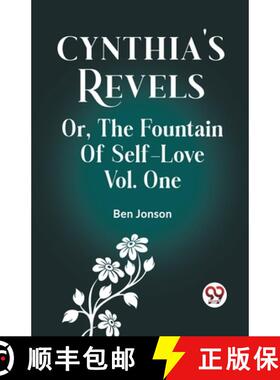 【3-4周达】Cynthia's Revels Or, The Fountain Of Self-Love Vol. One [9789361158971]