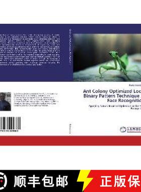 预订 Ant Colony Optimized Local Binary Pattern Technique in Face Recognition [9783330009868]